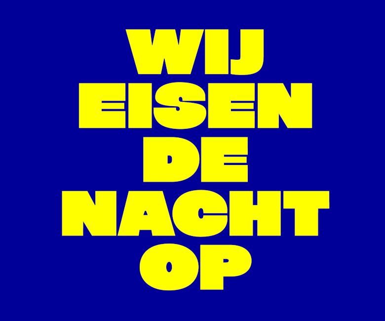 Wij eisen de nacht op